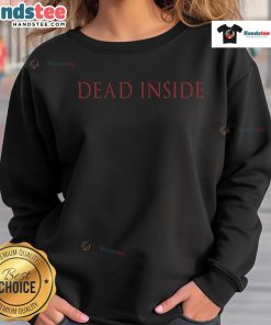 Nice Funny Dead Inside Sweatshirt in black with playful graphic design, perfect for casual wear and expressing humor.