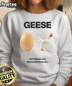 Alt Text: Nice Geese Getting Killed Sweatshirt featuring a bold graphic, perfect for casual wear and humor enthusiasts.