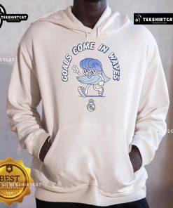 Nice Goals Come In Waves Real Madrid Hoodie showcasing stylish design for fans of the iconic football club.