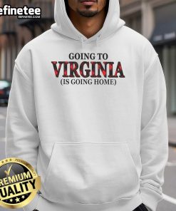 Cozy 'Nice Going to Virginia is Going Home' hoodie in a casual setting, perfect for travel enthusiasts and Virginia lovers.