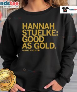 Hannah Stuelke wearing a Good As Gold sweatshirt, showcasing trendy fashion and cozy style.