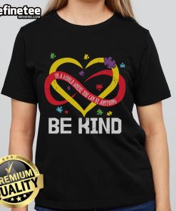 Nice Heart Be Kind Ladies Tee design featuring an inspiring quote about kindness and positivity in a vibrant style.