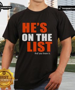 Nice He'S On The List And You Know It T-Shirt featuring a fun graphic design, perfect for holiday celebrations.