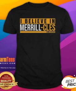 Nice I Believe In Merrill-Cles San Diego T-Shirt featuring bold text and vibrant colors, perfect for San Diego fans.