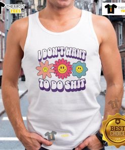 Flower tank top with text 'Nice, I Don't Want To Do Shit' perfect for casual summer wear and expressing laid-back vibes.