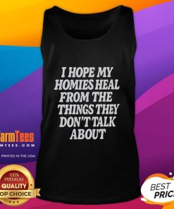 Comfortable tank top featuring 'Nice, I Hope My Homies Heal' design, perfect for casual wear and positive vibes.