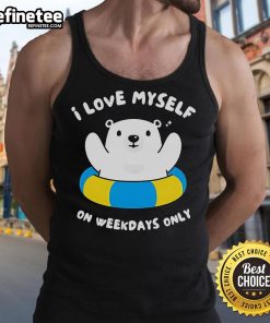 Woman wearing 'Nice I Love Myself On Weekdays Only' tank top, showcasing a confident and stylish casual look.