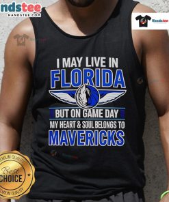 Stylish tank top featuring 'I May Live In Florida, But My Heart Belongs To The Dallas Mavericks' design.