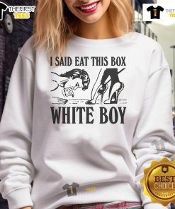 White boy sweatshirt featuring 'Nice, I said eat this' text design, perfect for casual and trendy streetwear style.