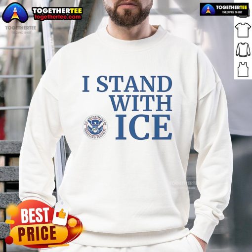 Nice I Stand With Ice US Department of Homeland Security sweatshirt in navy blue, featuring bold white text design.