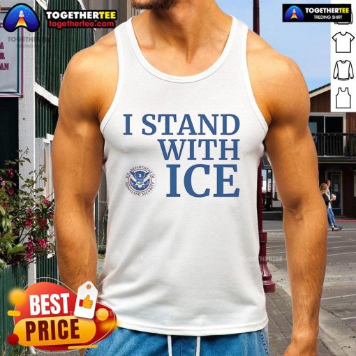 Nice I Stand With Ice US Department of Homeland Security tank top showcasing patriotic design and bold lettering.
