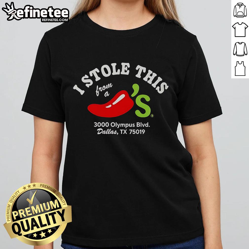 Nice I Stole This From A Chili'S Ladies Tee Funny 'I Stole This From A Chili's' ladies tee showcasing a playful design for casual wear and humor.