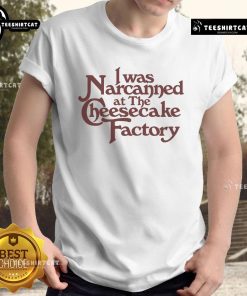 Alt Text: Nice I Was Narcanned At The Dessert Factory T-Shirt featuring a fun dessert-themed graphic and vibrant colors.