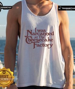 Trendy 'Nice I Was Narcanned' tank top displayed at The Dessert Factory, perfect for dessert lovers and casual wear.