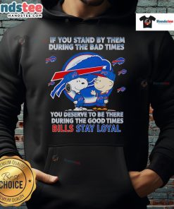Stylish 'Nice If You Stand By Them' hoodie showcasing loyalty through tough and good times, perfect for casual wear.