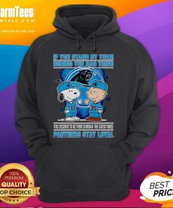Loyal Panthers hoodie featuring 'Stand By Them in Bad Times' message, perfect for celebrating team spirit.