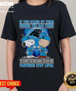 Panthers Stay Loyal Ladies Tee showcasing a motivational message about loyalty during good and bad times.