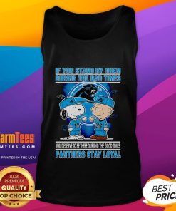 Black tank top with 'Nice If You Stand By Them' text and Panther graphic, showcasing loyalty during good and bad times.