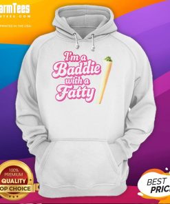 Stylish woman wearing a 'Nice I'm A Baddie With A Fatty' hoodie, showcasing trendy streetwear fashion.