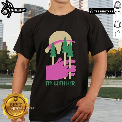 Alt Text: Nice I'M With Her Three Trees T-Shirt featuring a stylish design with three trees, perfect for nature lovers.