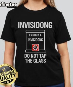 Nice Invisidong Do Not Tap The Glass Ladies Tee featuring a stylish design and comfortable fit for everyday wear.
