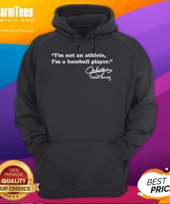 Alt Text: Nice John Kruk hoodie featuring 'I'm Not an Athlete, I'm a Baseball Player' design, perfect for baseball fans.