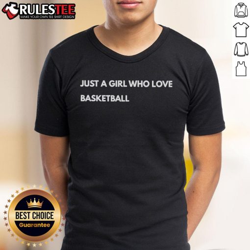 Alt Text: Nice Just A Girl Who Loves Basketball T-Shirt featuring a stylish design for female basketball fans.