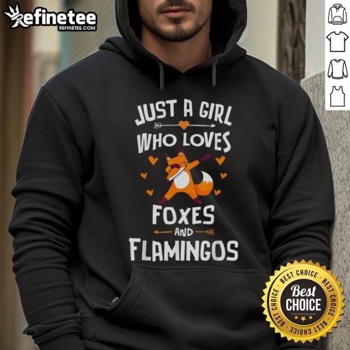 Cute hoodie design featuring 'Just A Girl Who Loves Foxes And Flamingos' with vibrant graphics, perfect for animal lovers.