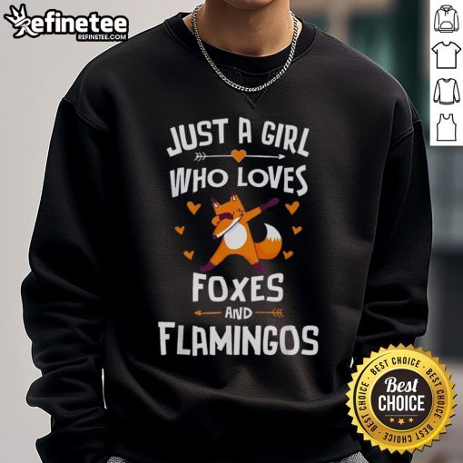 Cozy sweatshirt featuring 'Just a Girl Who Loves Foxes and Flamingos' design, perfect for animal lovers.