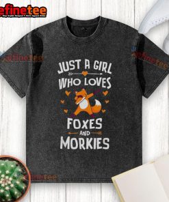 Alt Text: Nice Just A Girl Who Loves Foxes and Morkies washed t-shirt featuring a cute graphic design.