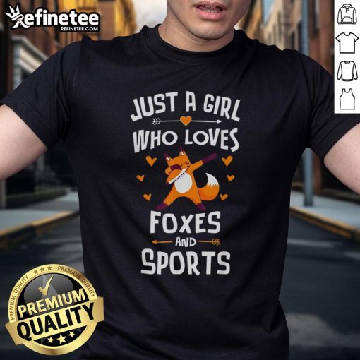 Nice Just A Girl Who Loves Foxes And Sports T-Shirt featuring a playful fox graphic, perfect for animal and sports lovers.