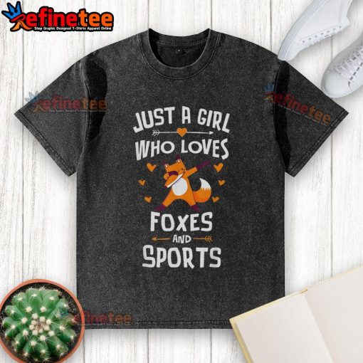 Nice Just A Girl Who Loves Foxes And Sports washed t-shirt featuring a playful fox graphic and sporty design.