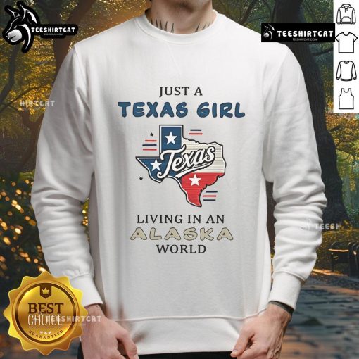 Cozy sweatshirt featuring 'Just a Texas Girl Living in an Alaska World' design, perfect for stylish comfort in colder climates.