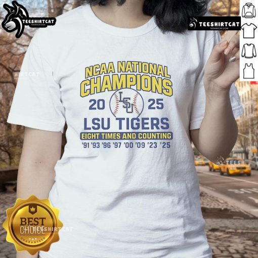 Nice LSU Tigers 2025 NCAA Champions Eight Times and Counting Ladies Tee showcasing team pride and vibrant design.