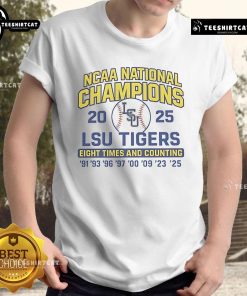 Alt Text: Nice LSU Tigers 2025 NCAA Champions T-shirt celebrating eight championship wins and counting, perfect for fans.