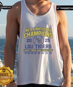 LSU Tigers 2025 NCAA Champions tank top celebrating eight championship victories, perfect for fans and sports enthusiasts.