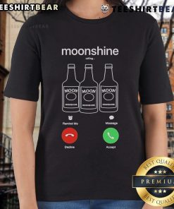 Nice Moonshine Phone Call Shirt for women, featuring 'Decline or Accept' design, perfect for casual wear.