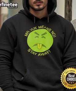 Nice Mr. Yuk Means No Stay Away hoodie in vibrant colors, promoting safety and awareness for children.