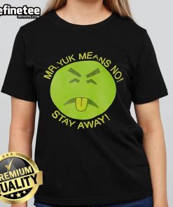 Nice Mr. Yuk Means No Stay Away Ladies Tee featuring a playful design and vibrant colors, perfect for casual wear.