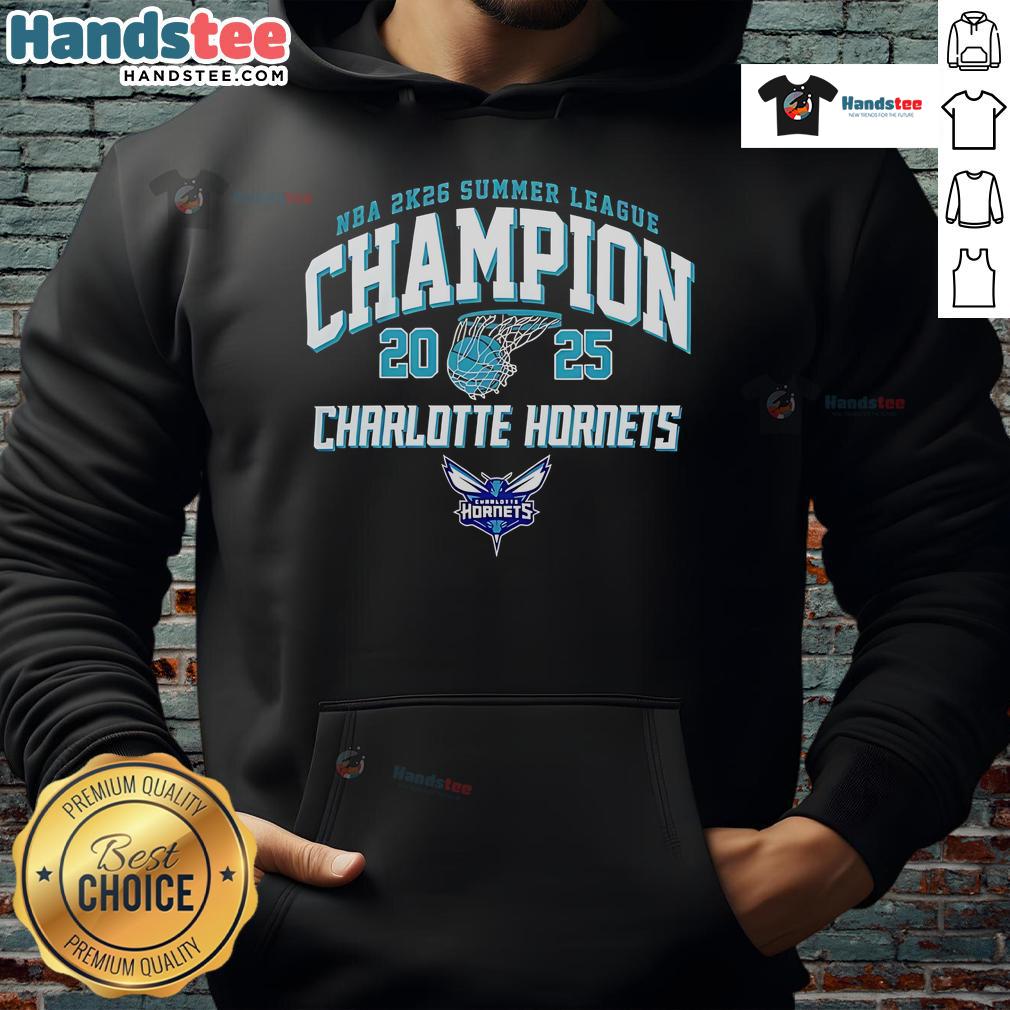 Nice Nba 2K26 Summer League Champions 2025 Charlotte Hornets Hoodie 2025 Charlotte Hornets hoodie celebrating Nice NBA 2K26 Summer League Champions, featuring team colors and logo.