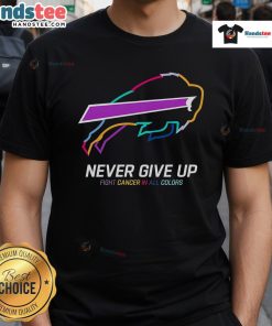 Colorful 'Never Give Up' Buffalo Bills T-Shirt supporting cancer awareness and resilience in the fight against cancer.