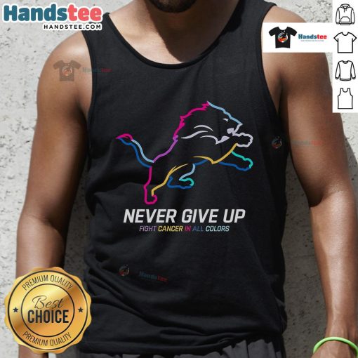 Colorful Detroit Lions tank top featuring 'Nice Never Give Up Fight Cancer' design for awareness and support.