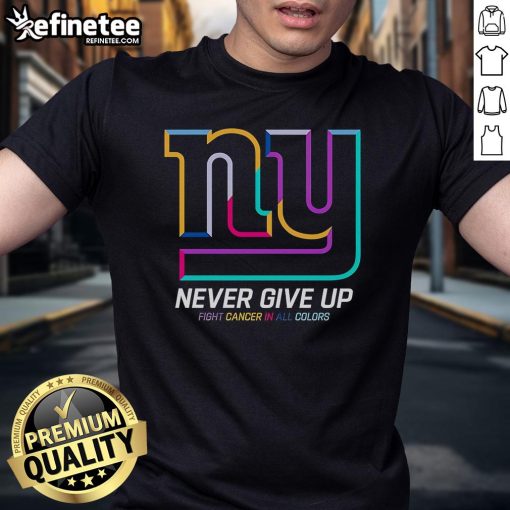 Alt Text: Nice Never Give Up Fight Cancer T-Shirt in all colors, featuring New York Giants logo, promoting cancer awareness.