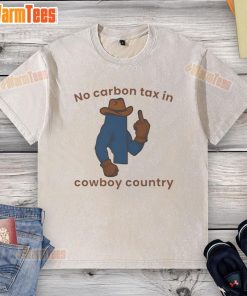 Alt Text: Nice No Carbon Tax in Cowboy Country washed t-shirt featuring a bold slogan on a casual, relaxed fit design.