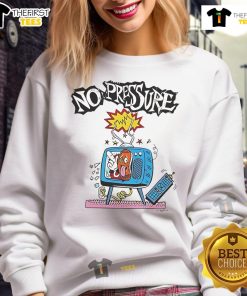 Cozy Nice No Pressure TV cartoon sweatshirt featuring vibrant graphics and a relaxed fit, perfect for casual wear.