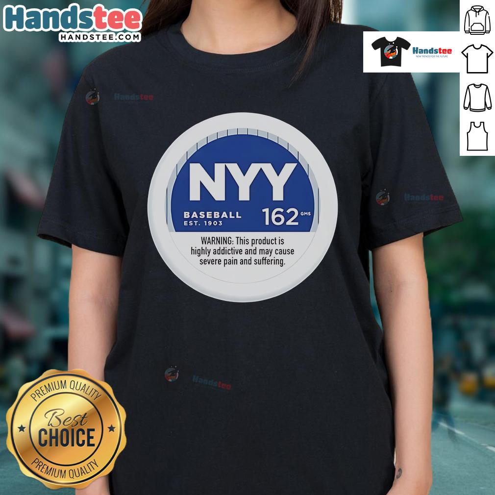 Nice Nyy Baseball 162 Gms Ladies Tee Nice NYY Baseball 162 GMS Ladies Tee featuring a stylish Yankees design perfect for female fans.
