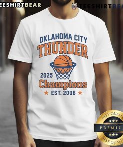 Nice Oklahoma City Thunder Champions 2025 T-Shirt featuring team logo and vibrant design for fans and collectors.