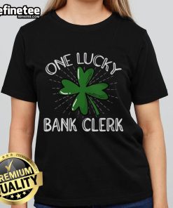 Nice One Lucky Bank Clerk Ladies Tee featuring a stylish design perfect for casual wear and bank-themed fashion.