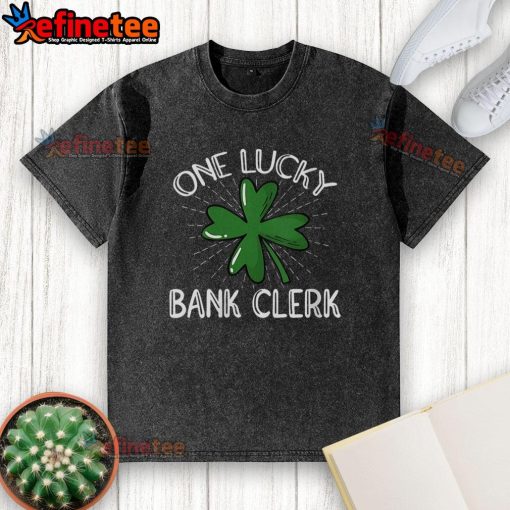 Nice One Lucky Bank Clerk T-shirt featuring a playful design, perfect for casual wear and banking enthusiasts.