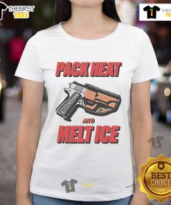Nice Pack Heat and Melt Ice Ladies Tee featuring a stylish design for comfort and warmth in cold weather.